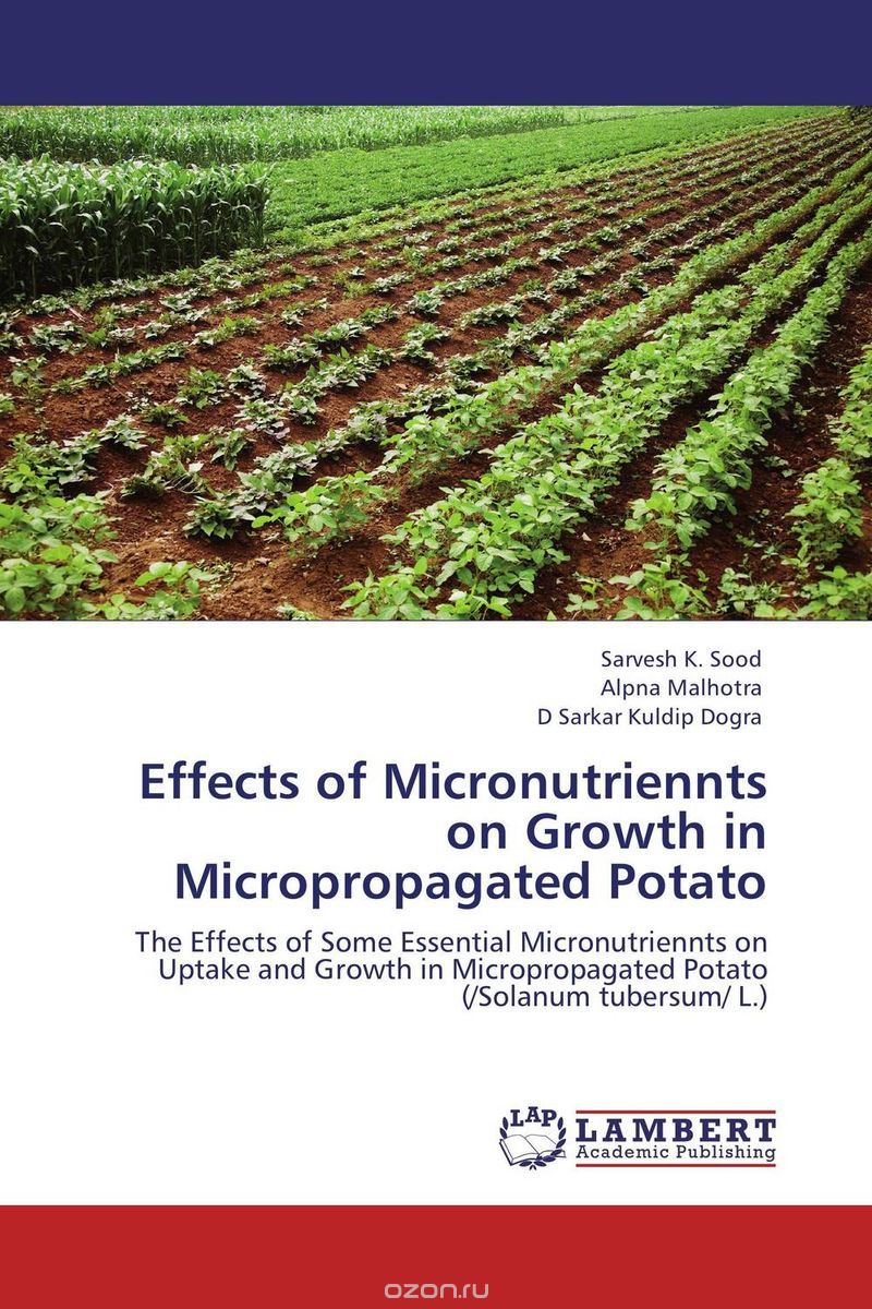 Скачать книгу "Effects of Micronutriennts on Growth in Micropropagated Potato"