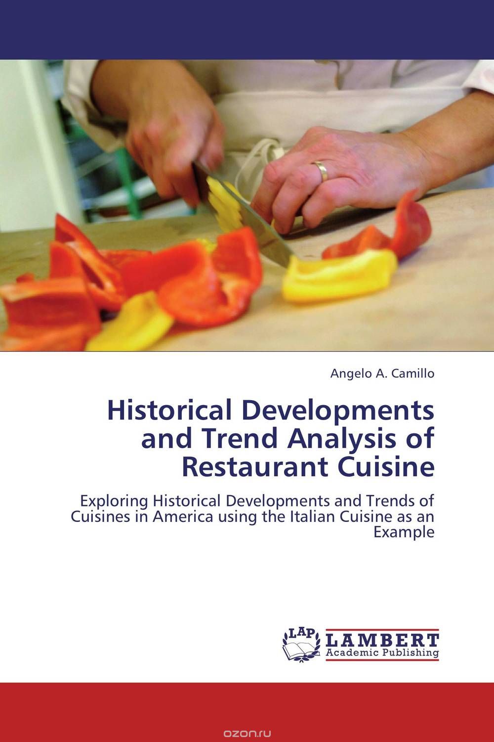 Скачать книгу "Historical Developments and Trend Analysis of Restaurant Cuisine"