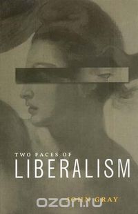 Скачать книгу "The Two Faces of Liberalism"