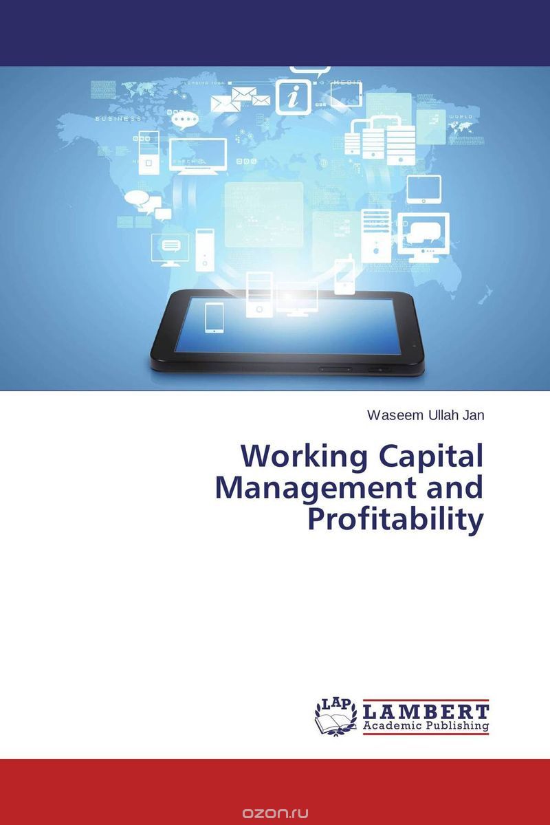 Скачать книгу "Working Capital Management and Profitability"