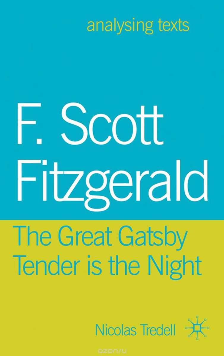 Скачать книгу "F. Scott Fitzgerald: The Great Gatsby/Tender is the Night"