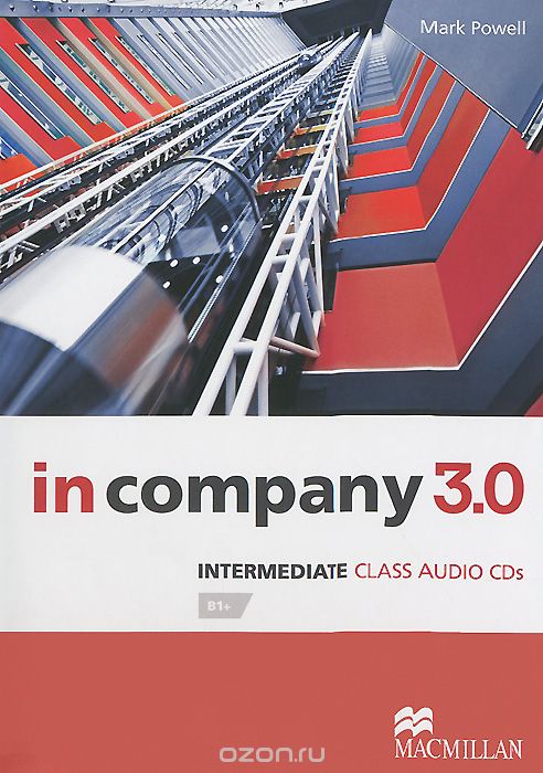 Скачать книгу "In Company 3.0: Intermediate: Level В1 (аудиокурс на 2 CD)"