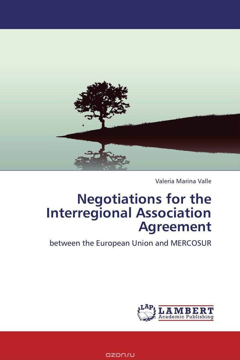 Скачать книгу "Negotiations for the Interregional Association Agreement"