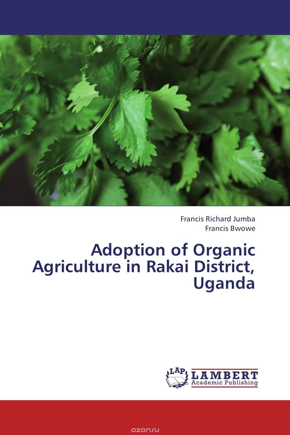 Скачать книгу "Adoption of Organic Agriculture in Rakai District, Uganda"