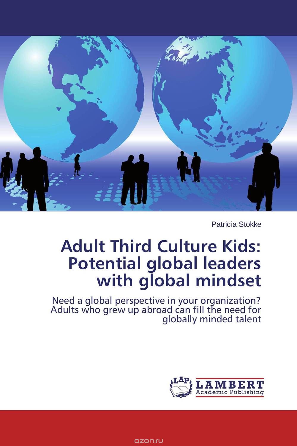 Скачать книгу "Adult Third Culture Kids: Potential global leaders with global mindset"