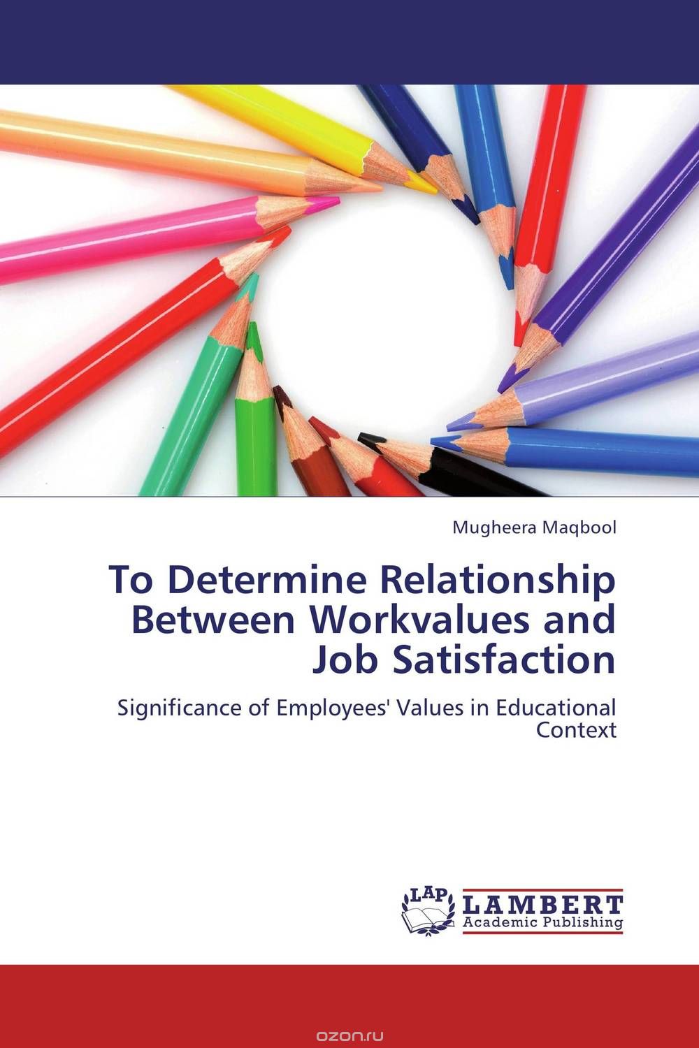 Скачать книгу "To Determine Relationship Between Workvalues and Job Satisfaction"