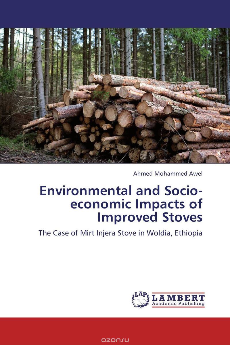 Скачать книгу "Environmental and Socio-economic Impacts of Improved Stoves"