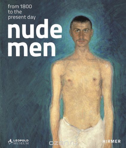 Скачать книгу "Nude Men: From 1800 to the Present Day"