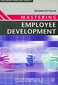 Скачать книгу "Mastering Employee Development"