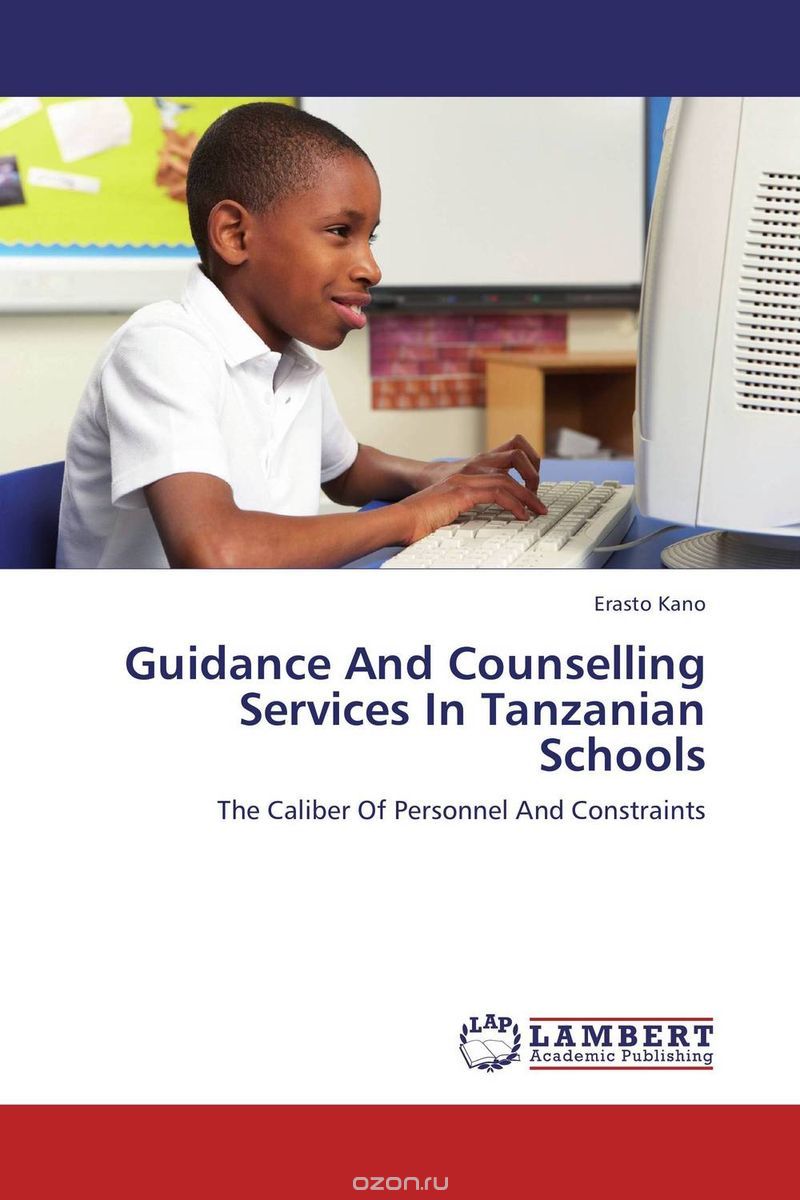 Скачать книгу "Guidance And Counselling Services In Tanzanian Schools"
