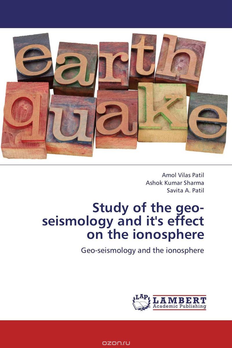 Study of the geo-seismology and it's effect on the ionosphere
