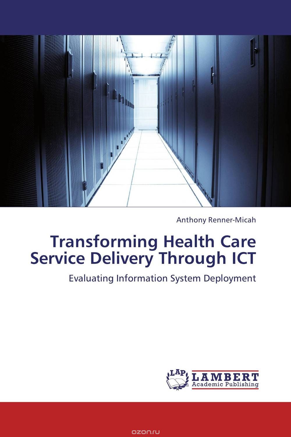 Transforming Health Care Service Delivery Through ICT