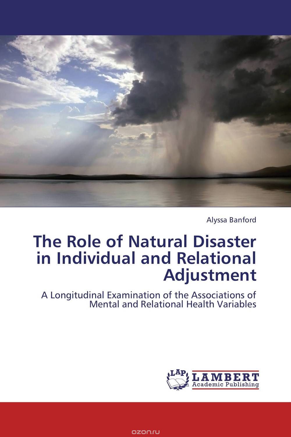 The Role of Natural Disaster in Individual and Relational Adjustment