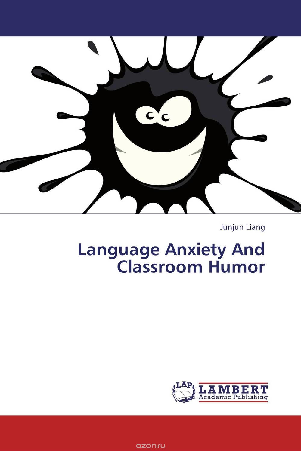 Скачать книгу "Language Anxiety And Classroom Humor"
