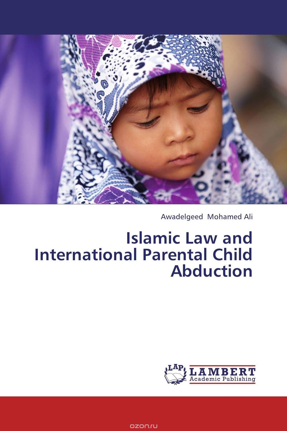 Скачать книгу "Islamic Law and International Parental Child Abduction"