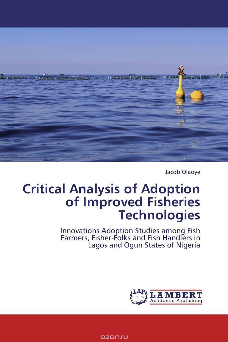 Скачать книгу "Critical Analysis of Adoption of Improved Fisheries Technologies"