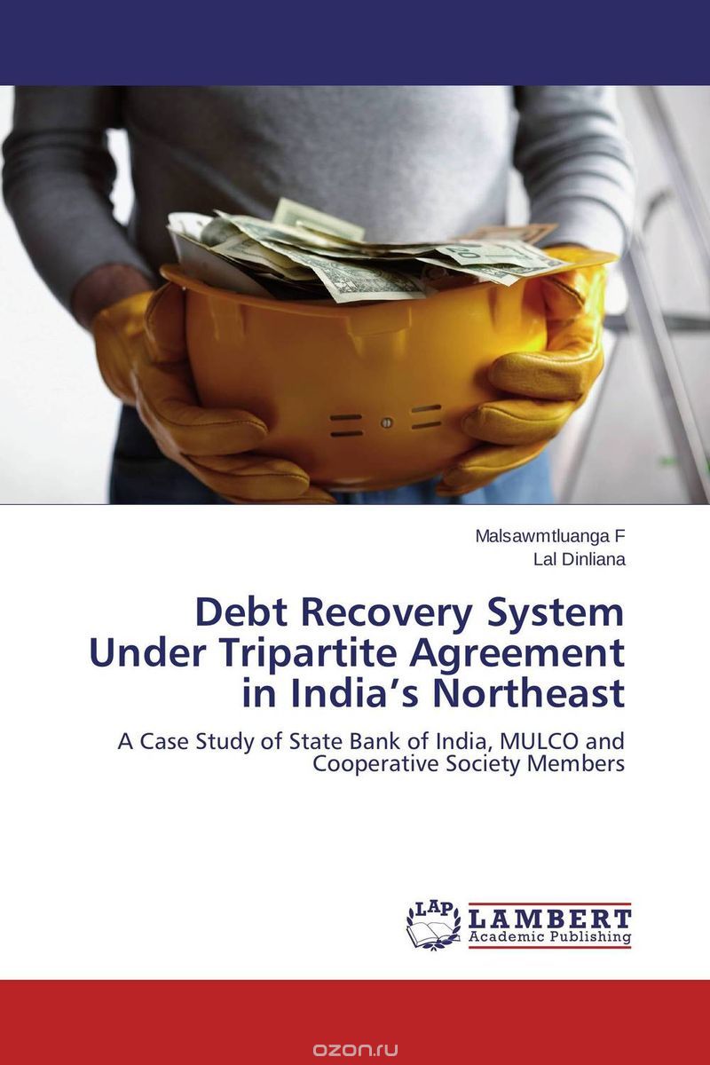 Debt Recovery System Under Tripartite Agreement in India’s Northeast