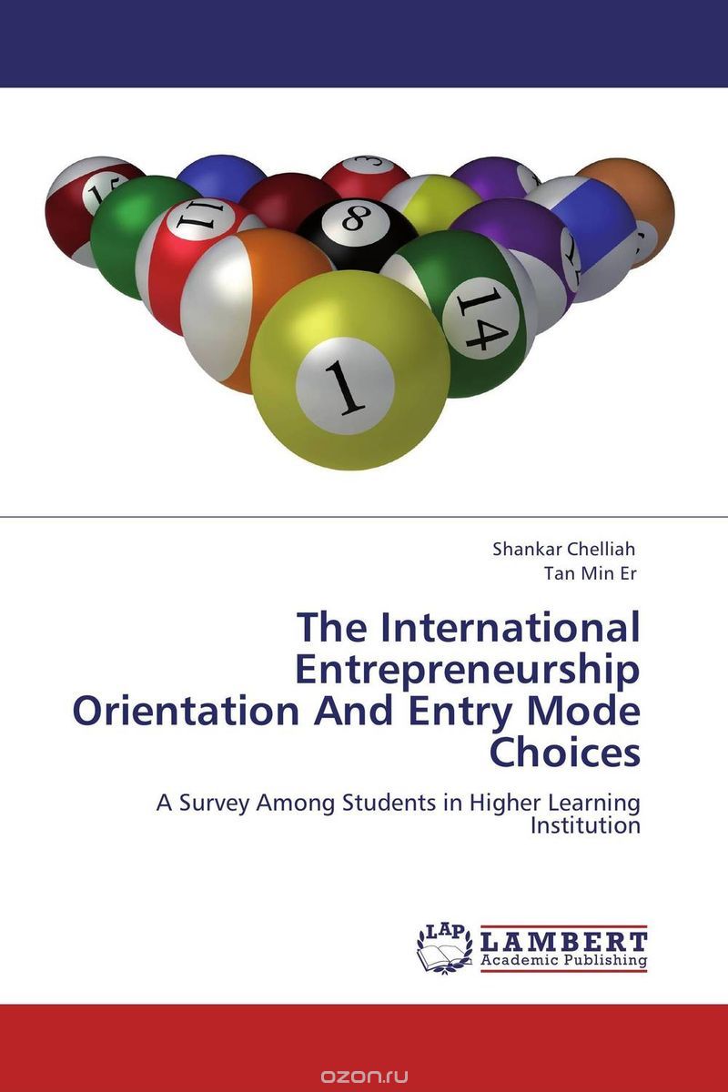 Скачать книгу "The International Entrepreneurship Orientation And Entry Mode Choices"