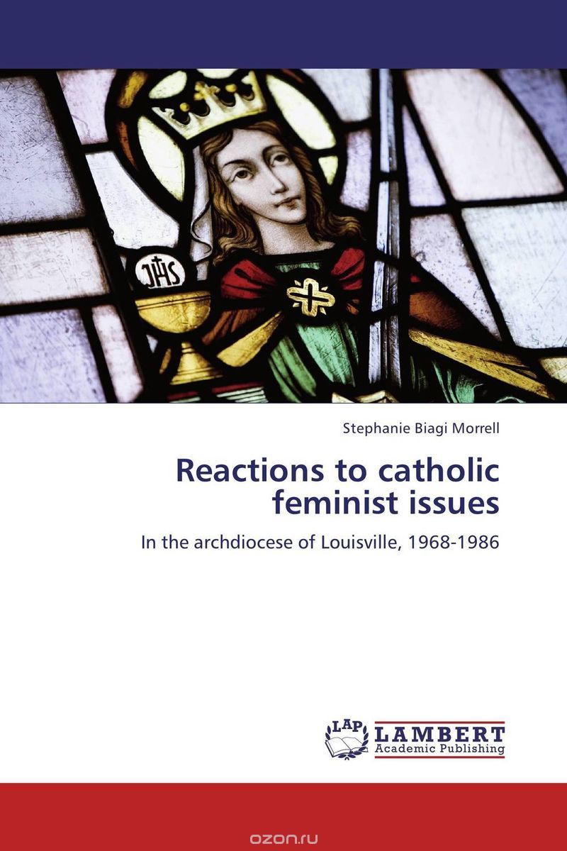 Скачать книгу "Reactions to catholic feminist issues"